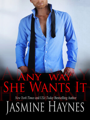 cover image of Any Way She Wants It